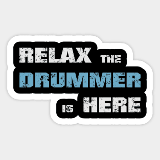 Relax the drummer is here! Dark blue! Sticker